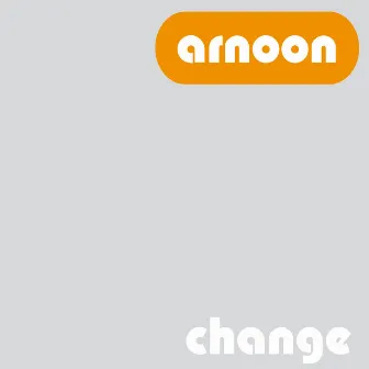 Change by Arnoon