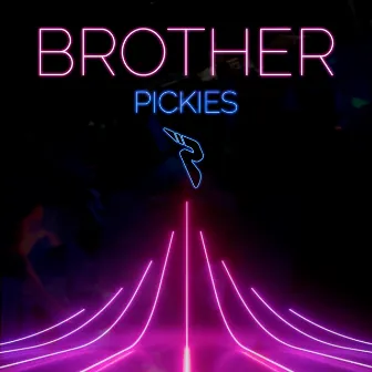 Brother by Pickies