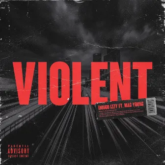 Violent by Indigo Izzy