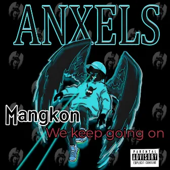 We Keep Going On by Mangkon