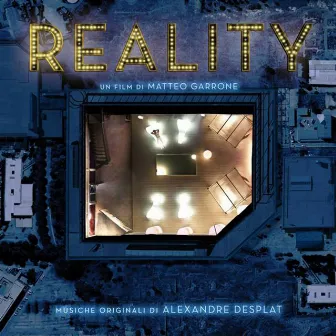 Reality (Un film di Matteo Garrone) by Alexandre Desplat