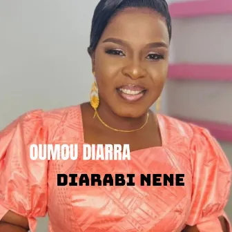 Diarabi nene by Oumou Diarra