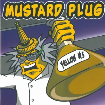 Yellow #5 by Mustard Plug