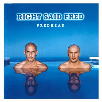 Fredhead by Right Said Fred