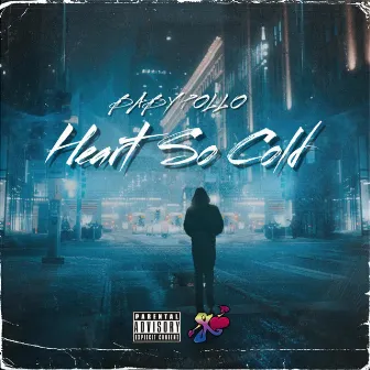 Heart So Cold by Baby Pollo