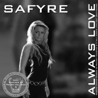 I Will Always Love You by Safyre