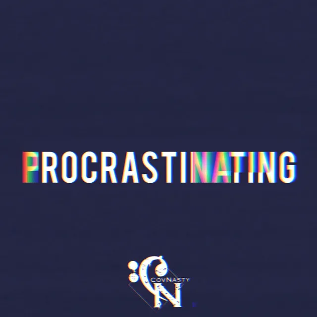 Procrastinating