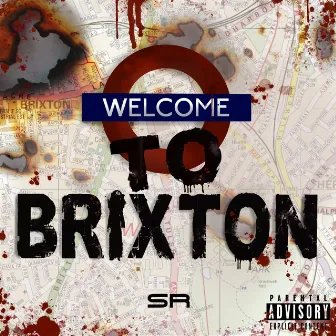 Welcome To Brixton by SR