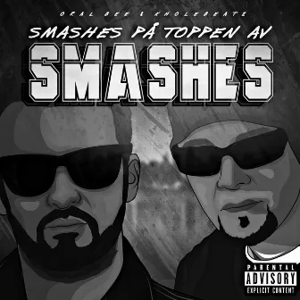 Smashes På Toppen Av Smashes by Kholebeatz