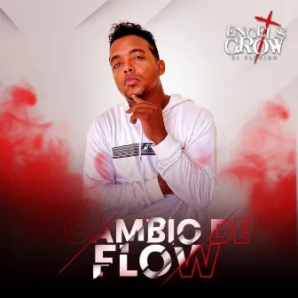 Cambio de Flow by Engels Grow el Elegido