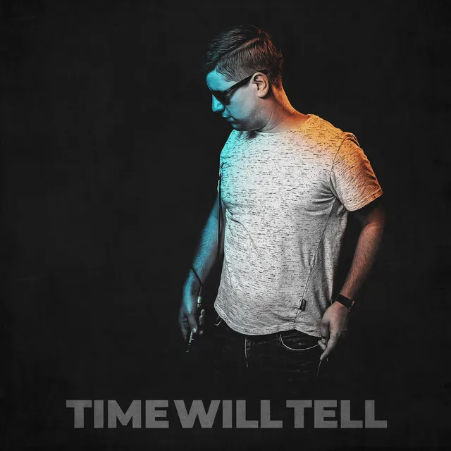 Time Will Tell