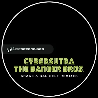 Shake & Bad Self Remixes by The Banger Bros.