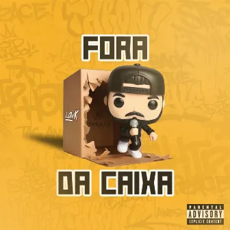 FORA DA CAIXA by Low K