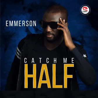 Catch Me Half by Emmerson