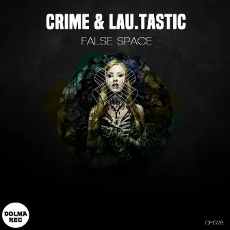 FALSE SPACE by CRIME