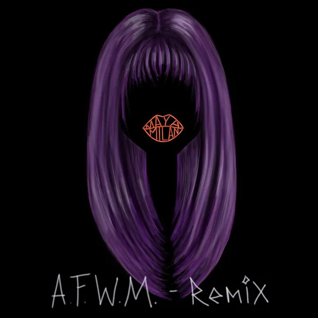 A.F.W.M. (Edm Remix)