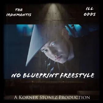 No Blueprint Freestyle by Tha IronMantis