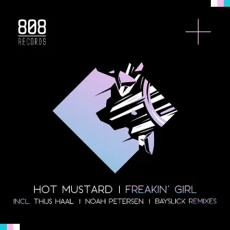 Freakin' Girl by Hot Mustard