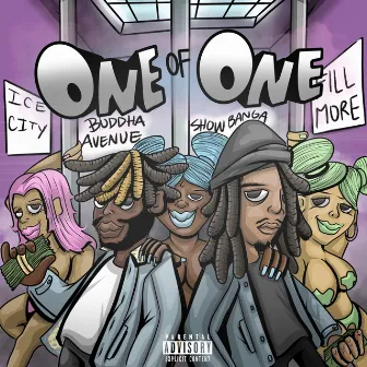 One Of One (Explicit) by Buddha Avenue