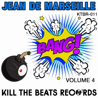 BANG Volume 4 by Jean De Marseille