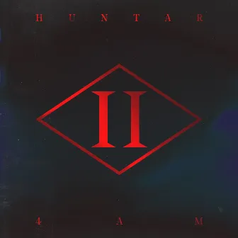 4AM by Huntar