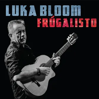 Frugalisto by Luka Bloom