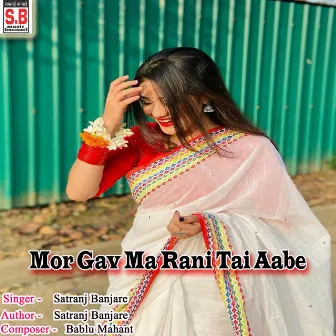 Mor Gav Ma Rani Tai Aabe by 