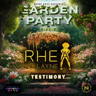 Testimony (Garden Party Riddim) by Noize Boyz