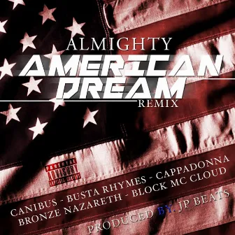 American Dream (Remix) by Almighty