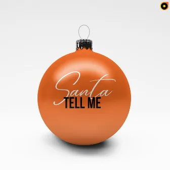 Santa Tell Me by SMO'kin