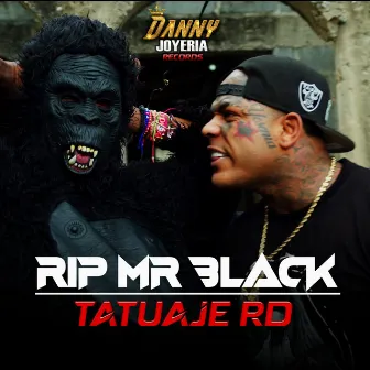 Rip Mr Black by Tatuaje RD