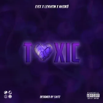 Toxic by Eiex