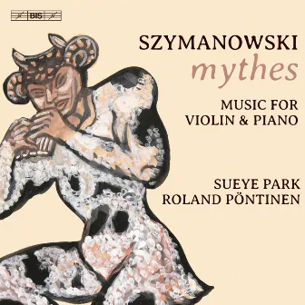 Szymanowski: Music for Violin and Piano by Sueye Park