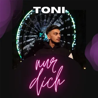 Nur dich by Toni