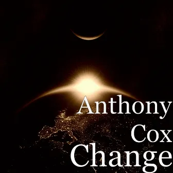 Change by Anthony Cox