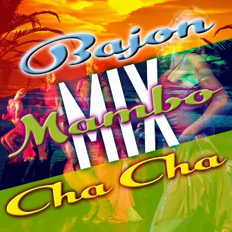 Bajon, Mambo, Cha Cha Cha (Mix) by Ardiente