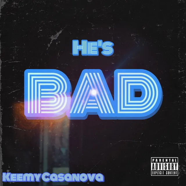 Keemy Casanova: He's BAD