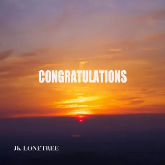 Congratulations by JK LoneTree