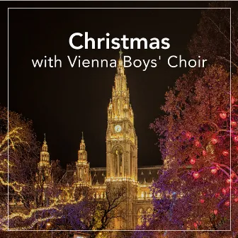 Christmas with Vienna Boys' Choir by Vienna Boys' Choir