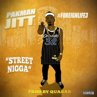 Street Nigga by Pakman Jitt