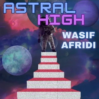 Astral High by WASIF AFRIDI