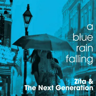 A blue rain falling by The Next Generation