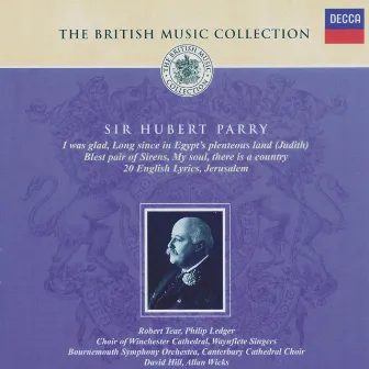 Parry: Blest Pair of Sirens; I Was Glad; English Lyrics, etc. by Hubert Parry