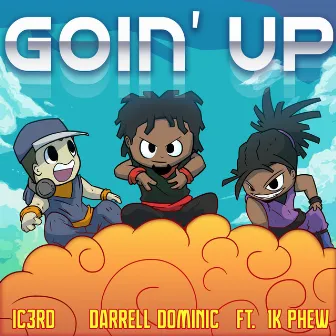 Goin' Up by Darrell Dominic