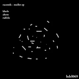 Mullet EP by Racemik