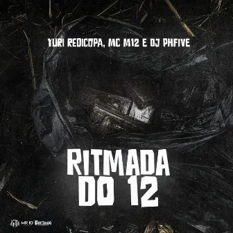 Ritmada do 12 by Mc M12