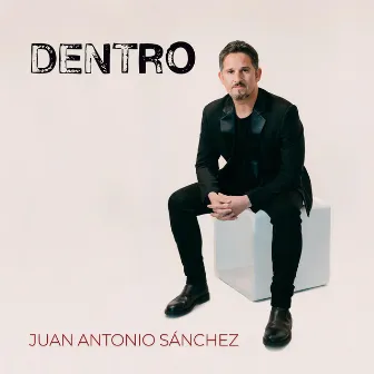 Dentro by Juan Antonio Sánchez