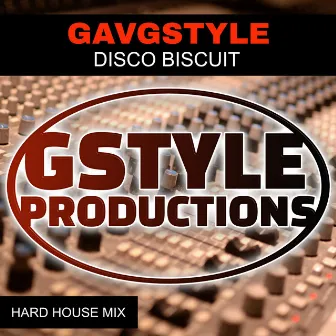 Disco Biscuit by Gav G-Style