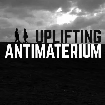 Uplifting by Antimaterium