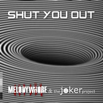 Shut You Out by Melodywhore